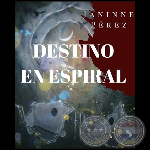 DESTINO ESPIRAL - Novela de JANINNE PREZ - Ao 2019